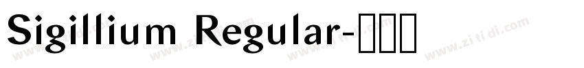 Sigillium Regular字体转换 Sigillium Regular字体转换